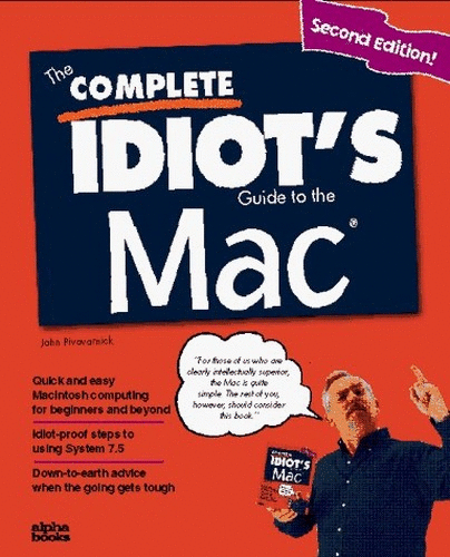 The Complete Idiot's Guide to the Mac, Second Edition