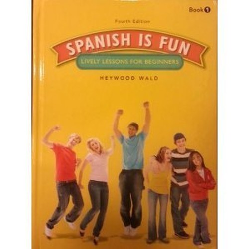 Spanish Is Fun: Lively Lessons for Beginners : Book 1