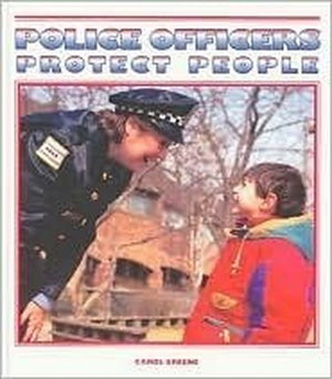 Police Officers Protect People