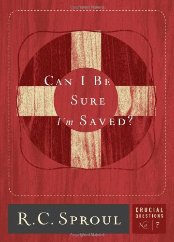 Can I Be Sure I'm Saved?