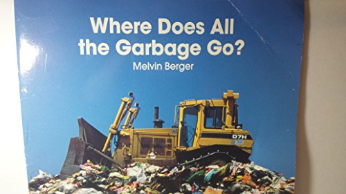 Where Does the Garbage Go?