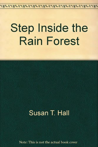 Step Inside the Rain Forest