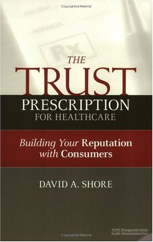 The Trust Prescription for Healthcare