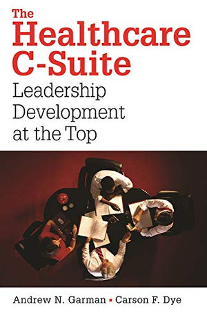 The Healthcare C-Suite