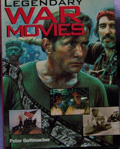 Legendary War Movies
