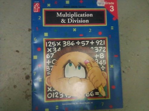Basic Skills Multiplication & Division, Grade 3