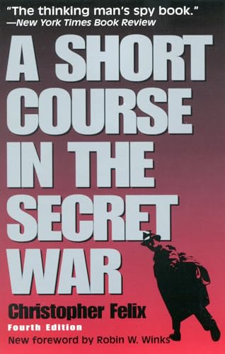 A Short Course in the Secret War