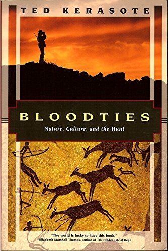 Bloodties: Nature, Culture and the Hunt