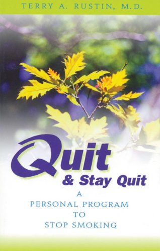 Quit and Stay Quit - a Personal Program to Stop Smoking