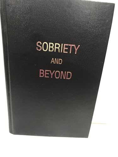 Sobriety and Beyond