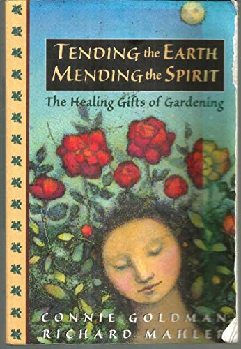 Tending the Earth, Mending the Spirit