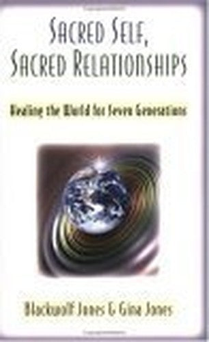 Sacred Self, Sacred Relationships
