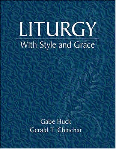Liturgy with Style and Grace