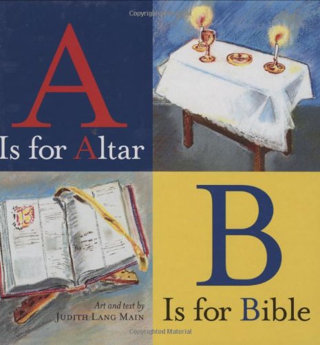 A is for Altar, B Is for Bible