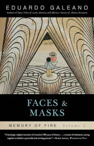 Faces and Masks: Memory of Fire, Volume 2 