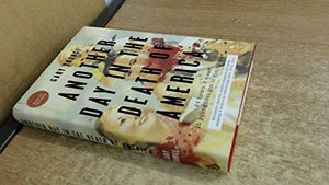 Another Day in the Death of America 