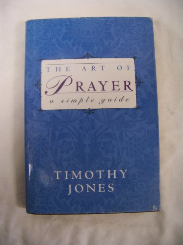 The Art Of Prayer - A Simple Guide