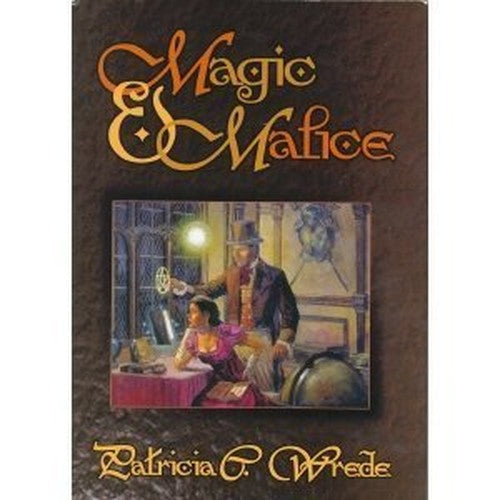 Magic & Malice: Mairelon the Magician / Magician's Ward
