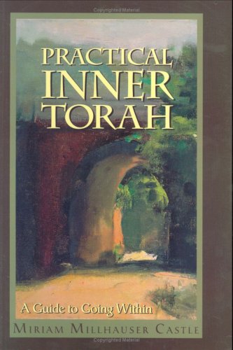 Practical Inner Torah: A Guide to Going Within