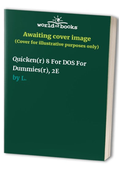 Quicken(r) 8 for DOS for Dummies(r), 2e