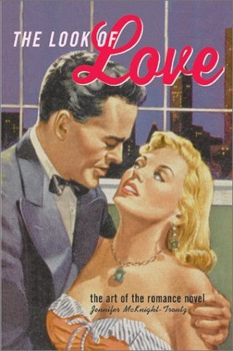 Look of Love: the Art of the Romance Novel