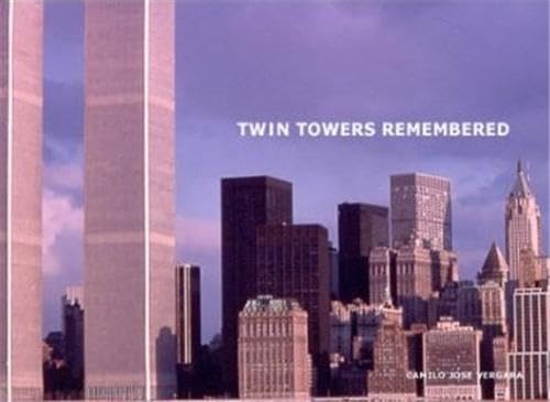 Twin Towers Remembered