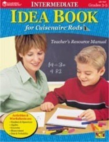 Intermediate Idea Book for Cuisenaire Rods