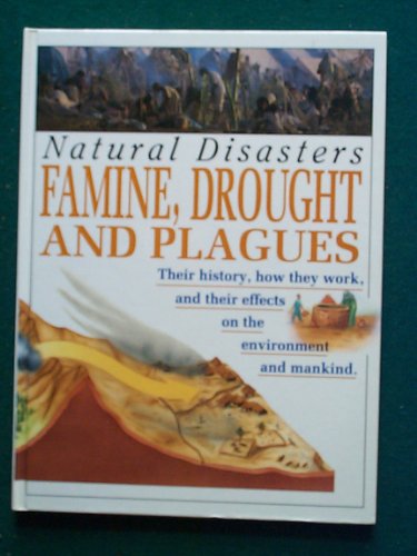 Famine drought and plagues Natural disasters
