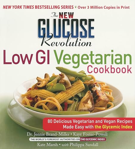 The New Glucose Revolution Low GI Vegetarian Cookbook