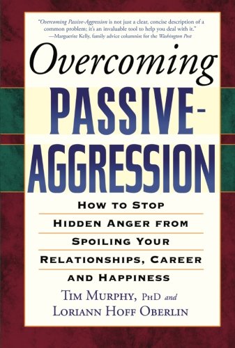 Overcoming Passive-Aggression