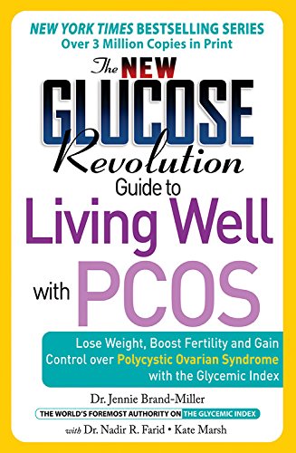 The New Glucose Revolution Guide to Living Well with PCOS