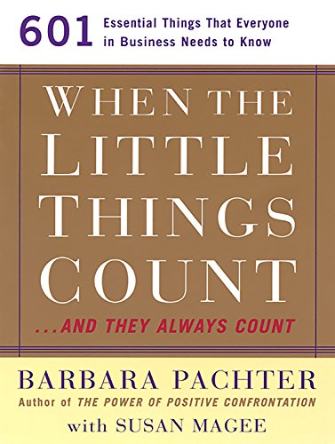 When the Little Things Count--and They Always Count