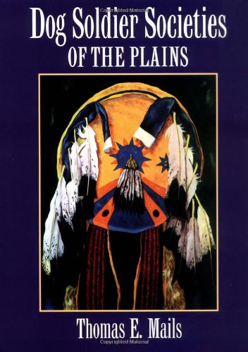Dog Soldier Societies of the Plains