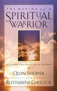The Making of a Spiritual Warrior 