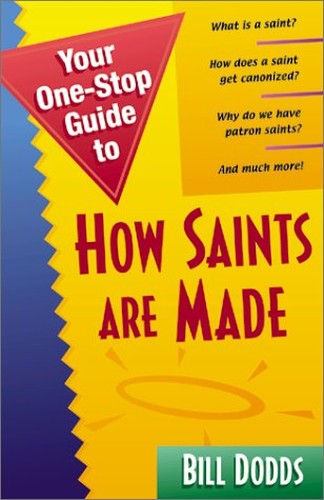 Your One-stop Guide to How Saints are Made