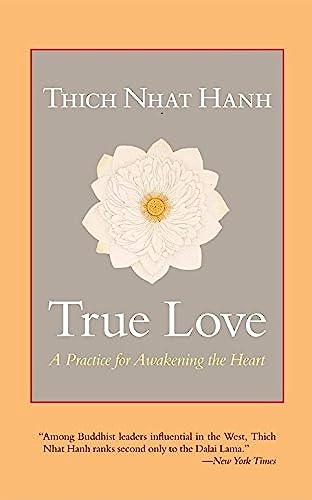True Love : A Practice For Awakening The Heart