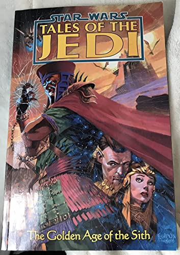 Star Wars: Tales of the Jedi - The Golden Age of the Sith