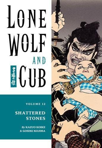 Lone Wolf And Cub Volume 12: Shattered Stones