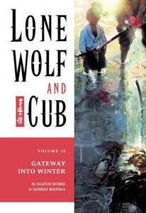 The Lone Wolf And Cub Volume 16: Gateway Into Winter 