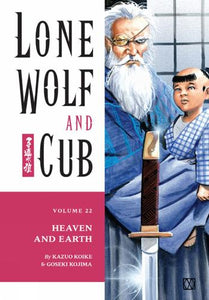 Lone Wolf And Cub Volume 22: Heaven And Earth 