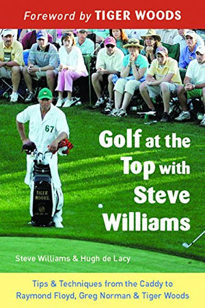 Golf at the Top with Steve Williams