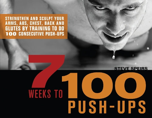 7 Weeks to 100 Push-Ups