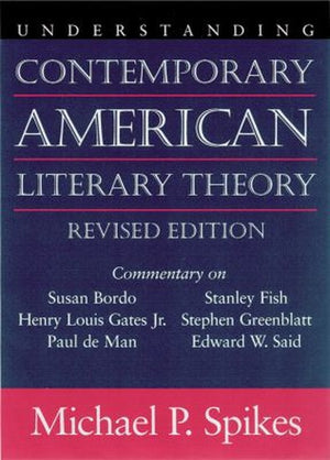 Understanding Contemporary American Literary Theory
