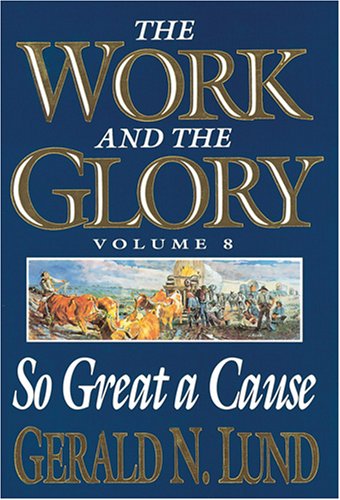 The Work and the Glory