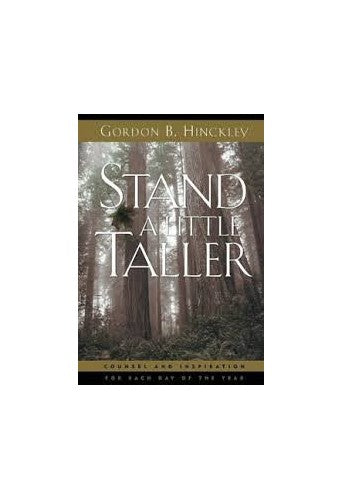 Stand a Little Taller: Counsel and Inspiration for Each Day of the Year