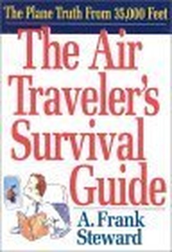 The Air Traveler's Survival Guide