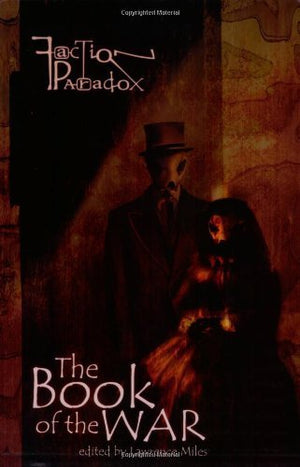 Faction Paradox: The Book of the War