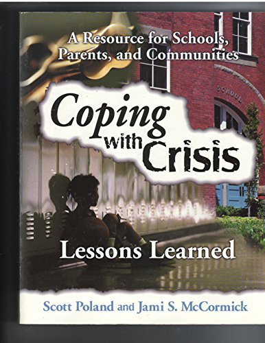 Coping with Crisis: Lessons Learned