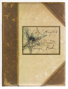 Lady Cottington's Pressed Fairy Book 