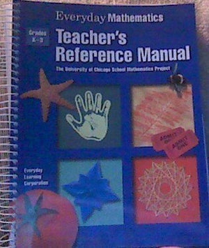 Everyday Mathematics, Grades K-3, Teacher's Reference Manual